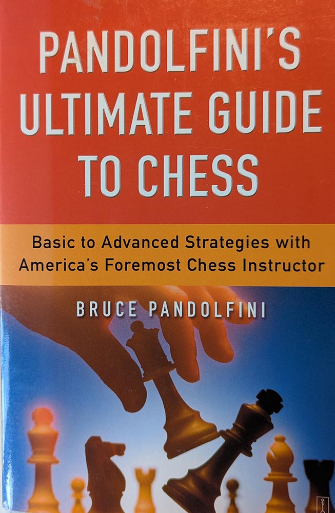 Pandolfini's Ultimate Guide to Chess