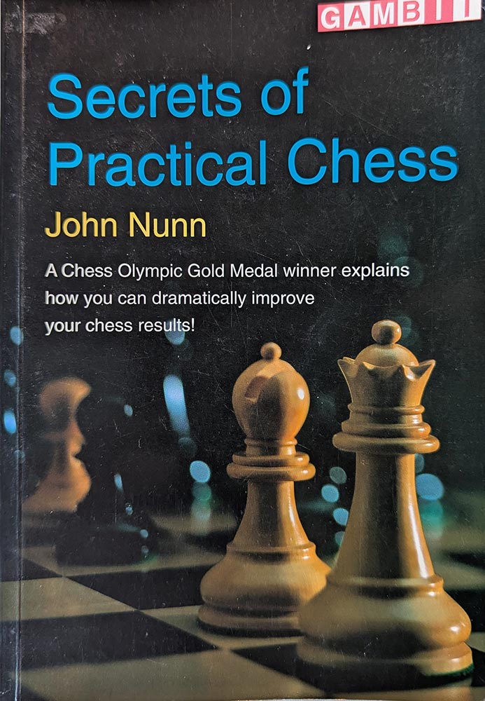 Secrets of Practical Chess