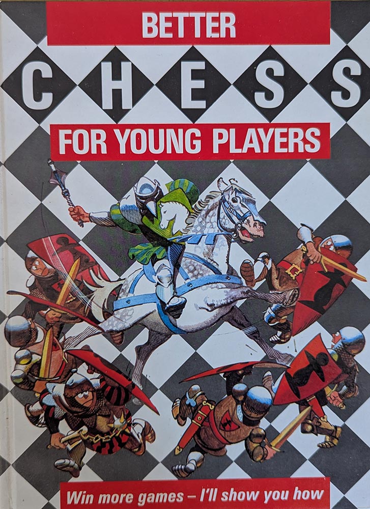 Better Chess For Young Players